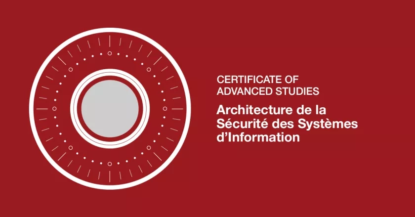 CAS Architecture de la sécurité des systèmes d’information Formation Continue HEG-Genève